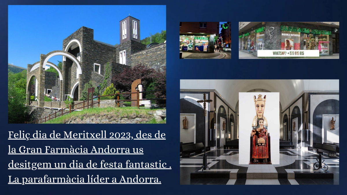 Feliç dia de Meritxell 2023, des de la Farmàcia Central Andorra us desitgem un dia de festa fantàstic. La parafarmàcia líder a Andorra.